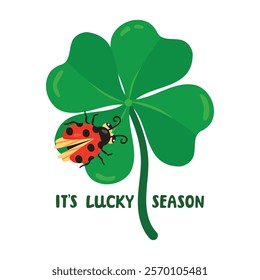 Lucky season poster with ladybug on a for leaf clover. Cartoon card with symbols of fortune and hand written. Happiness sign concept. Vector designs isolated on white background. Flat  illustration.