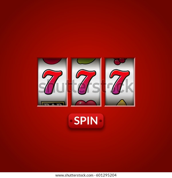 Lucky seven 777 slot machine. Casino\
vegas game. Gambling fortune chance. Win jackpot\
money.