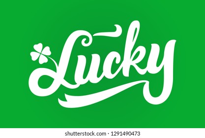 Lucky Shamrock Green Clever Lettering Text Isolated Vector Typography Holiday Sign Vintage Label