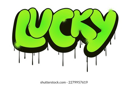 Lucky slogan urban street graffiti style. Green neon and black spray splashes and drops. Vector illustration isolated on white background. For tee print, sweatshirt 