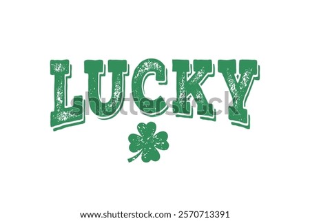 Lucky, St. Patrick’s Day Typography t Shirt Design