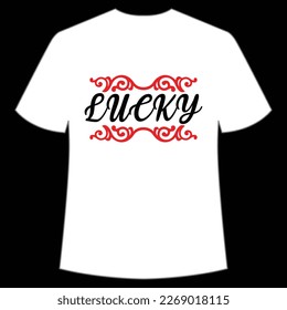 Lucky St. Patrick's Day Shirt Print Template, Lucky Charms, Irish, everyone has a little luck Typography Design