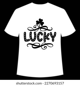 Lucky St. Patrick's Day Shirt Print Template, Lucky Charms, Irish, everyone has a little luck Typography Design