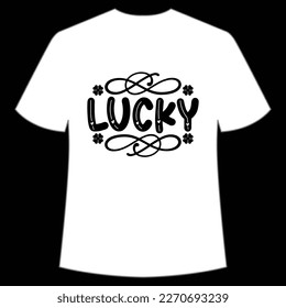 Lucky St. Patrick's Day Shirt Print Template, Lucky Charms, Irish, everyone has a little luck Typography Design