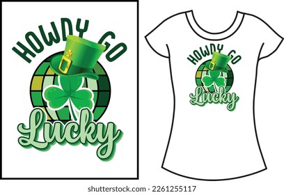 Lucky St Patrick's Day SVG Craft t shirt, Saint Patrick's gift t shirt design for family.