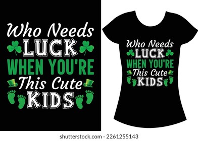 Lucky St Patrick's Day SVG Craft t shirt, Saint Patrick's gift t shirt design for family.