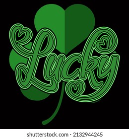 Lucky. St Patrick's Day T Shirt Design