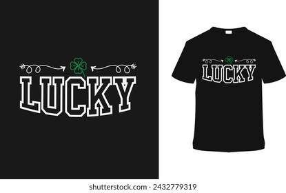 Lucky St. Patrick's Day Camiseta Diseño, ropa, ilustración vectorial, plantilla gráfica, impresión a pedido, telas textiles, estilo retro, tipografía, vintage, eps 10, elemento, Patrick's Tee