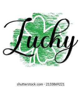 Lucky Text With Shamrock . Beautiful Card Vector