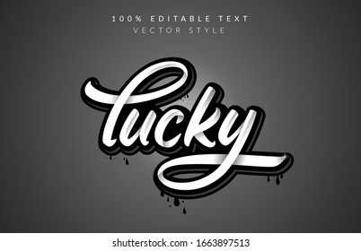 Lucky text with style hand drawn lettering design