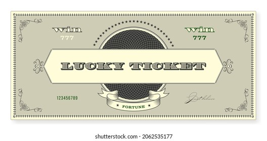 Lucky ticket. Template for a creative ticket in vintage style. For casinos, lottery, souvenirs and other projects. Vector, can be used for web and print.