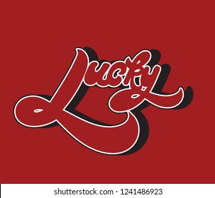 Lucky. Vector handwritten lettering isolated. Template for card, poster, banner, print for t-shirt, pin, badge, patch.