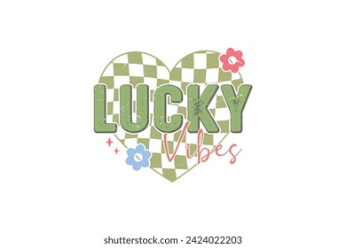 Lucky Vibes St. Patrick's day Sublimation T shirt design