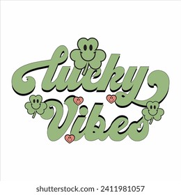 LUCKY VIBES-ST.PATRICK'S DAY T-SHIRT DESIGN