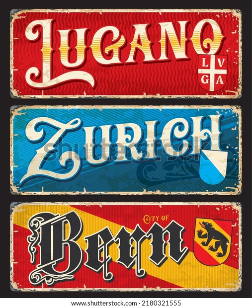 Lugano, Bern, Zurich, Swiss city plates and\
travel stickers, vector luggage tags. Switzerland cities tin signs\
and travel plates with landmarks, flag emblems and tourism\
sightseeing symbols