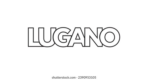 Lugano in the Switzerland emblem for print and web. Design features geometric style, vector illustration with bold typography in modern font. Graphic slogan lettering isolated on white background.