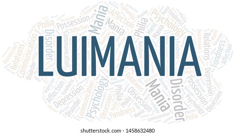 Luimania word cloud. Type of mania, made with text only.