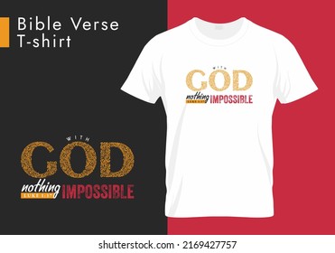 Luke 1.37 - Nothing Impossible With God - Holy Bible verse T-shirt Design