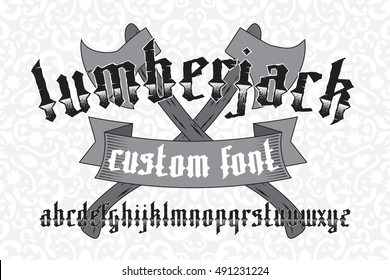 Lumberjack custom gothic alphabet font set on floral pattern background and two old axes.  New modern vector typeface