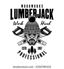 Lumberjack head in knitted hat and crossed saws vector emblem in vintage monochrome style isolated on white background