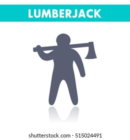 lumberjack icon, man with axe, woodcutter, lumberman isolated over white