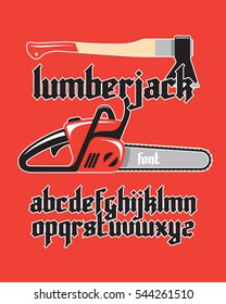 Lumberjack new modern custom gothic alphabet font on red background with chainsaw and axe