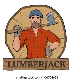 Lumberjack. Rural man holds axe in hands, standing on the background the felled tree. Lumbersexual fashion style. Brutal bearded man. Timber label.