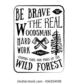 Lumberjack vintage label with two axes and trees. Hand drawn textured grunge vintage label, retro badge or T-shirt typography design, hipster T-shirt print design. Hand drawn vector illustration. 