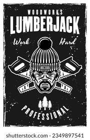Lumberjack and woodworks vintage black poster template vector illustration. Layered, separate grunge texture and text