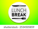 Lunch Break - a designated period during the workday when employees stop working to eat lunch