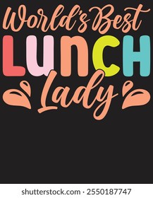 Lunch Lady T-Shirt Design – Celebrate Cafeteria Heroes with Fun Lunch Lady Artwork – Perfect for Lunch Lady Pride and School Staff Gifts