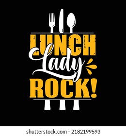 Lunch lady typography design and t shirt design