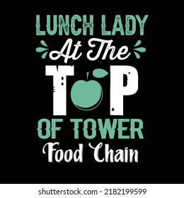 Lunch lady typography design and t shirt design