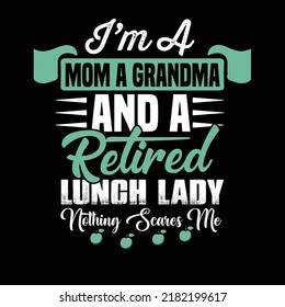 Lunch lady typography design and t shirt design