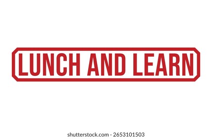 LUNCH AND LEARN red rubber stamp vector design.