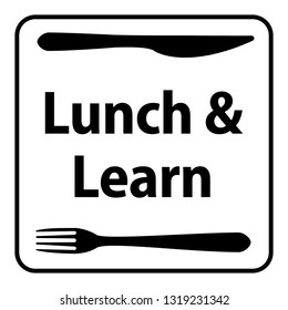 Lunch Learn Sign Black White Stock Vector (Royalty Free) 1319231342 ...