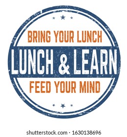 Lunch And Learn Sign Or Stamp On White Background, Vector Illustration