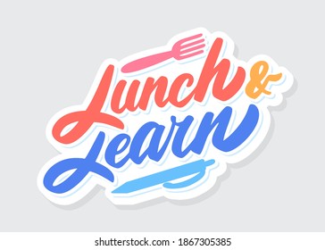 Lunch And Learn. Vector Lettering Banner.