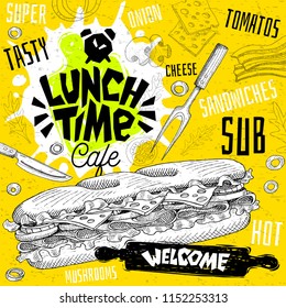 Lunch time cafe restaurant menu. Vector sub sandwiches fast food flyer cards for bar cafe. Design template, logo, emblem, sign, crown, welcome vintage hand drawn vector illustrations.