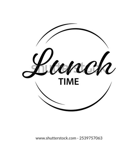 lunch time  text information sign