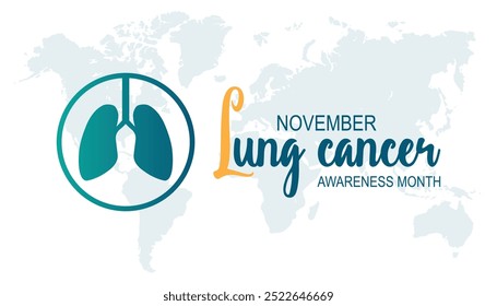 Lung Cancer Awareness Month is observed every year on November. Medical Healthcare Awareness concept. background, placard, banner template Vector illustration design.