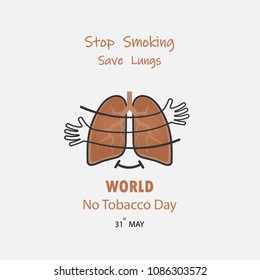 Lung cute cartoon character and Stop Smoking & Save Lungs vector design.May 31st World No Tobacco Day concept.No Smoking Day.No Tobacco Day Awareness Idea Campaign.Vector illustration.