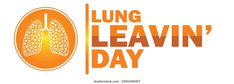 Lung Leavin Day. Holiday concept. Template for background, banner, card, poster with text inscription. Vector illustration