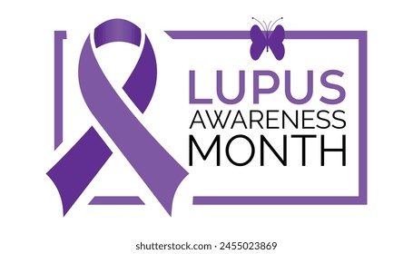 Lupus Awareness Month observed every year in May. Template for background, banner, card, poster with text inscription.