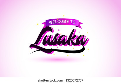 Lusaka Welcome to Creative Text Handwritten Font with Purple Pink Colors Design Vector Illustration.
