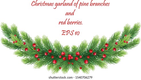 Lush festive spruce garland decorated with red berries. Natural winter decor. EPS 10 vector