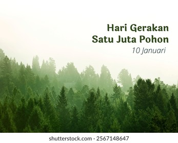 Lush, misty forest landscape celebrating "Hari Gerakan Satu Juta Pohon" (Million Trees Movement Day) on January 10.