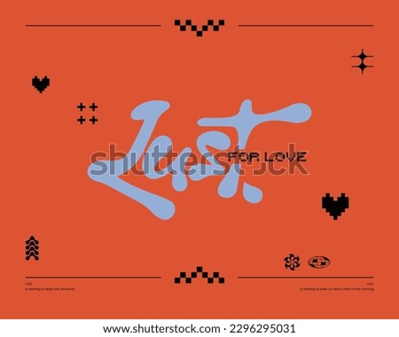 Lust for love text letter quotes illustration vector futuristic style clip art acid fkn design y2k background element editable
