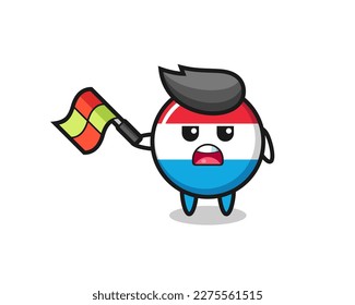 luxembourg flag badge cartoon as the line judge hold the flag up at a 45 degree angle , cute style design for t shirt, sticker, logo element