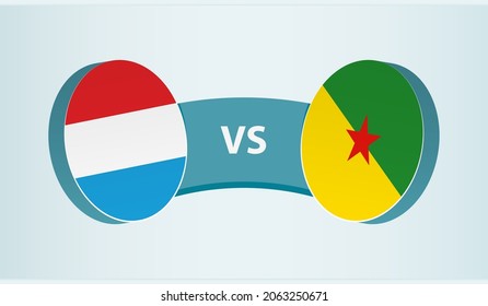 Luxembourg versus French Guiana, team sports competition concept. Round flag of countries.